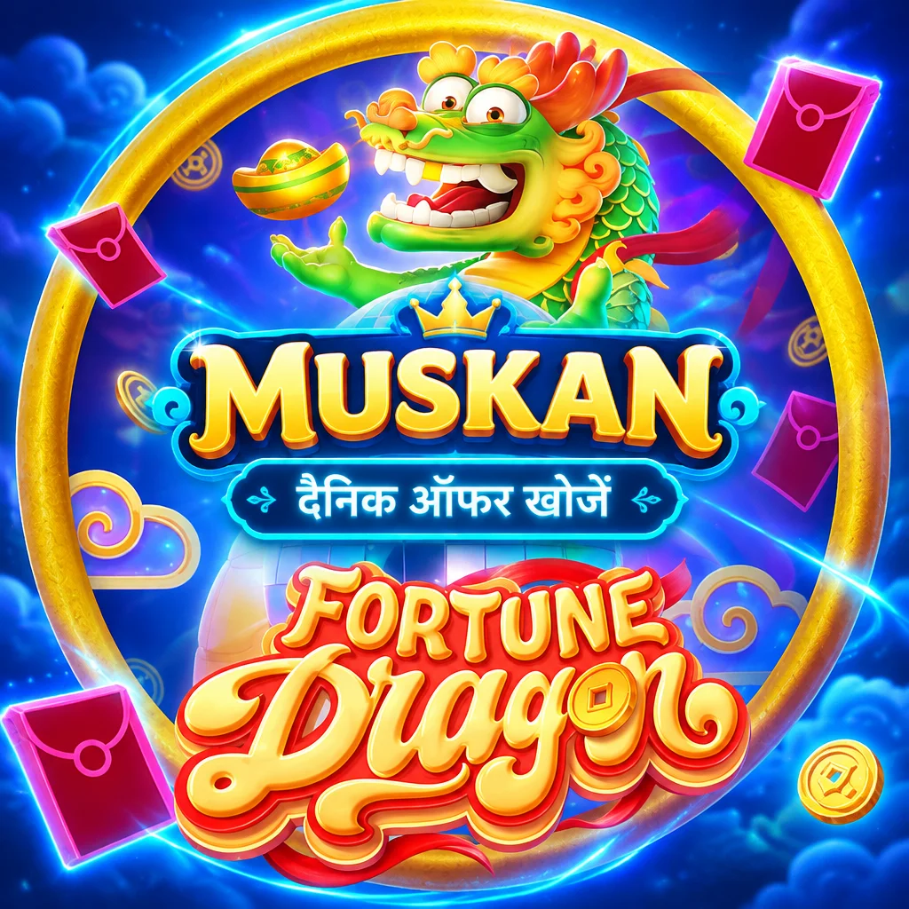 MUSKAN · Fortune Dragon